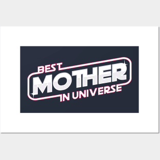 The best mother, mom in universe Posters and Art